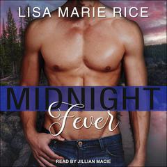 Midnight Fever by Lisa Marie Rice audiobook
