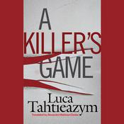 A Killer's Game by  Luca Tahtieazym audiobook