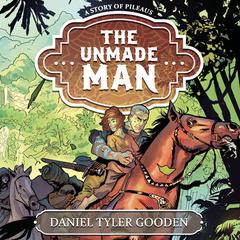 The Unmade Man by D.T. Gooden audiobook
