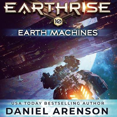 Earth Machines by Daniel Arenson audiobook