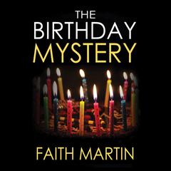 The Birthday Mystery by Faith Martin audiobook
