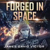 Forged in Space Omnibus by  James David Victor audiobook