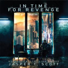 In Time for Revenge by Jasper T. Scott audiobook
