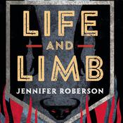 Life and Limb by  Jennifer Roberson audiobook