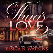 A Thug's Love 2 by  Jessica N. Watkins audiobook