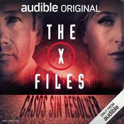 The X-Files: Casos sin resolver by  Chris Carter audiobook