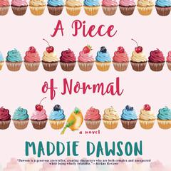 A Piece of Normal by Maddie Dawson audiobook