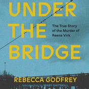 Under the Bridge by  Rebecca Godfrey audiobook