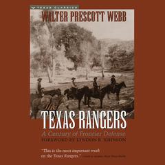 The Texas Rangers by Walter Prescott Webb audiobook
