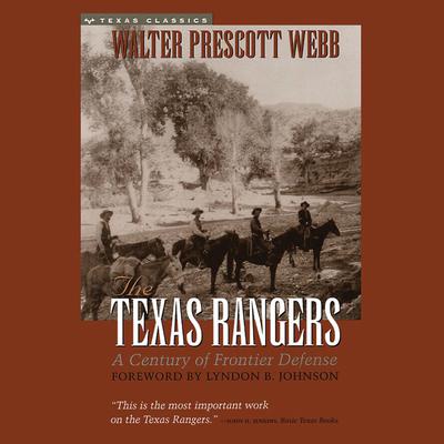 The Texas Rangers by Walter Prescott Webb audiobook