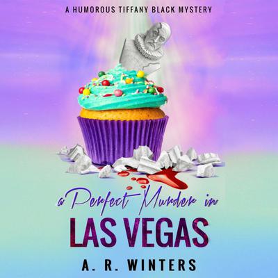 A Perfect Murder in Las Vegas by A. R. Winters audiobook