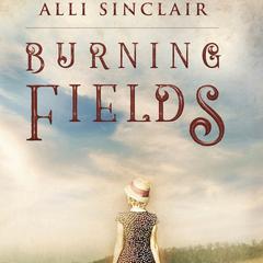 Burning Fields by Alli Sinclair audiobook