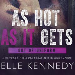 As Hot As It Gets by Elle Kennedy audiobook