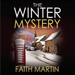 The Winter Mystery by Faith Martin audiobook