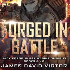 Forged in Battle Omnibus by James David Victor audiobook