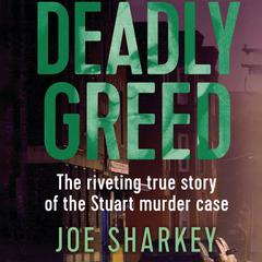 Deadly Greed by Joe Sharkey audiobook