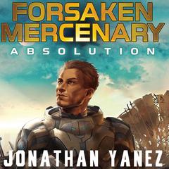 Absolution by Jonathan Yanez audiobook
