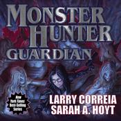 Monster Hunter Guardian by  Sarah A. Hoyt audiobook