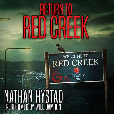 Return to Red Creek by Nathan Hystad audiobook