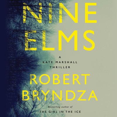 Nine Elms by Robert Bryndza audiobook