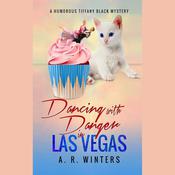 Dancing with Danger in Las Vegas by  A. R. Winters audiobook