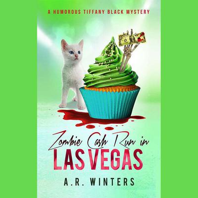Zombie Cash Rush in Las Vegas by A. R. Winters audiobook