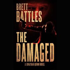 The Damaged by Brett Battles audiobook