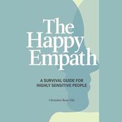 The Happy Empath by  Christine Rose Elle audiobook