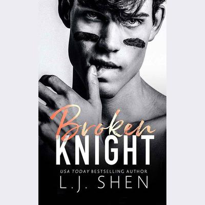 Broken Knight by L. J. Shen audiobook