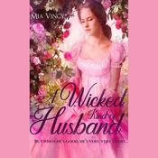 A Wicked Kind of Husband by  Mia Vincy audiobook
