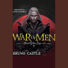 War of Men by Rhett C. Bruno audiobook