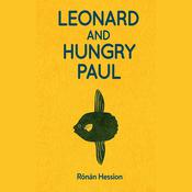 Leonard and Hungry Paul by  Ronan Hession audiobook