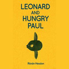 Leonard and Hungry Paul by Ronan Hession audiobook