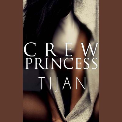 Crew Princess by Tijan audiobook