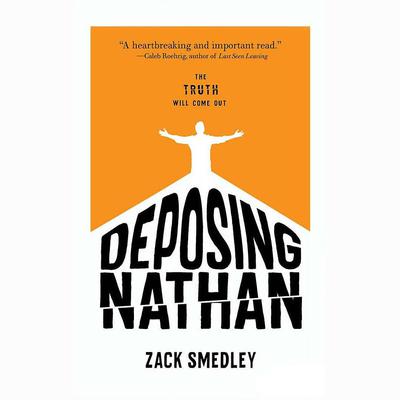 Deposing Nathan by Zack Smedley audiobook