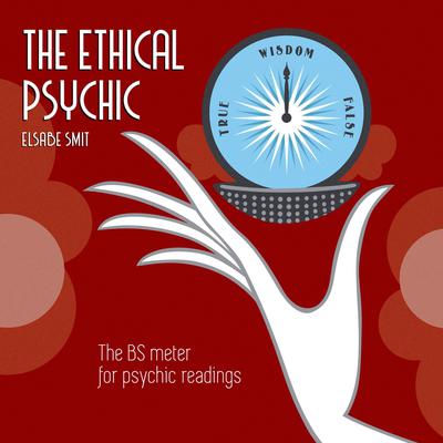 The Ethical Psychic by Elsabe Smit audiobook
