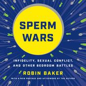 Sperm Wars by  Robin Baker audiobook