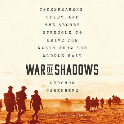 War of Shadows by Gershom Gorenberg audiobook