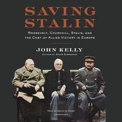 Saving Stalin by John Kelly audiobook