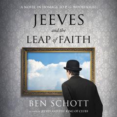 Jeeves and the Leap of Faith by Ben Schott audiobook