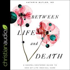 Between Life and Death by Kathryn Butler audiobook