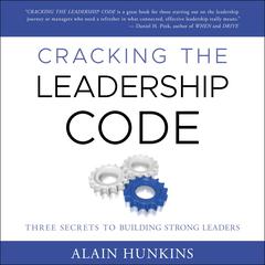 Cracking the Leadership Code by Alain Hunkins audiobook