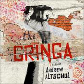 The Gringa by  Andrew Altschul audiobook