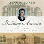 Building America by  Jean H. Baker audiobook