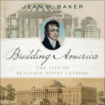 Building America by Jean H. Baker audiobook