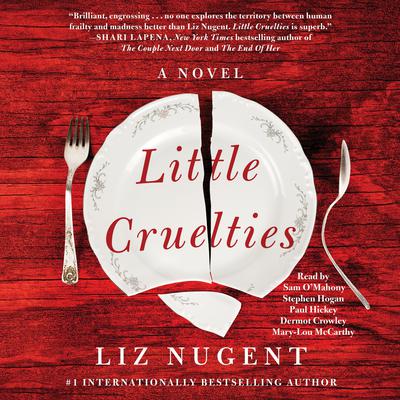 Little Cruelties by Liz Nugent audiobook