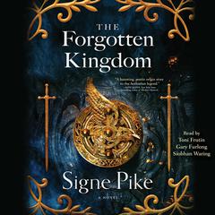 The Forgotten Kingdom by Signe Pike audiobook