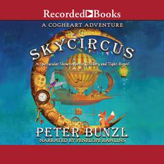 Skycircus by Peter Bunzl audiobook