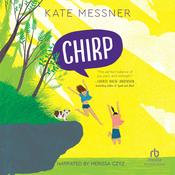 Chirp by  Kate Messner audiobook