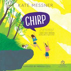 Chirp by Kate Messner audiobook